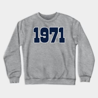 Dallas LYFE 1971 World Champs! Crewneck Sweatshirt